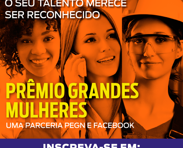 PEGN e Facebook lançam o prêmio Grandes Mulheres