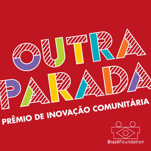 BrazilFoundation lança Prêmio de Inovação Comunitária
