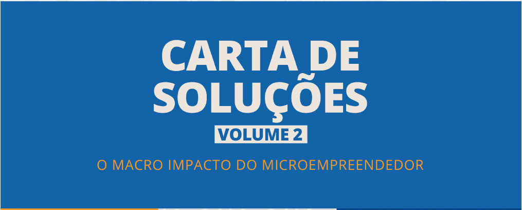 Carta de Soluções para microempreendedores gerada durante o 2º Fórum Brasileiro de Microempreendedorismo já está disponível